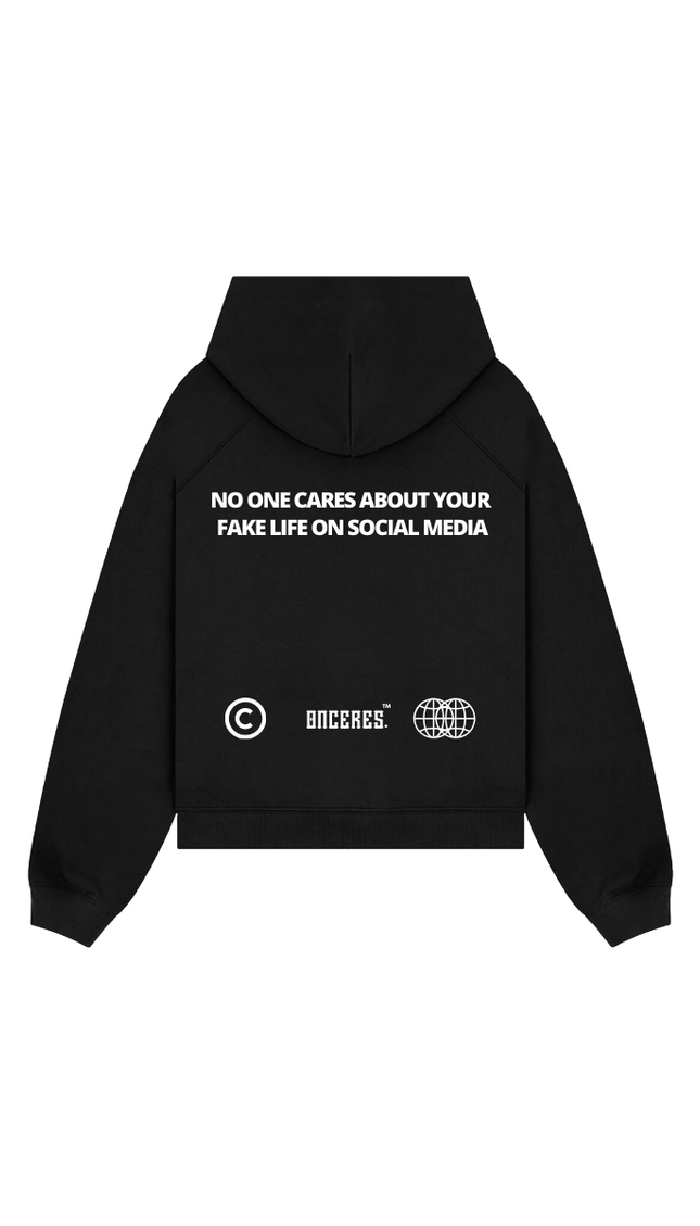 No one cares about your fake life - Onceres™