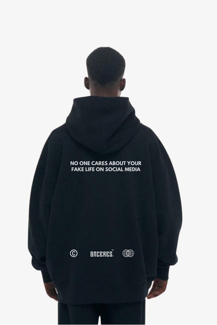 No one cares about your fake life - Onceres™