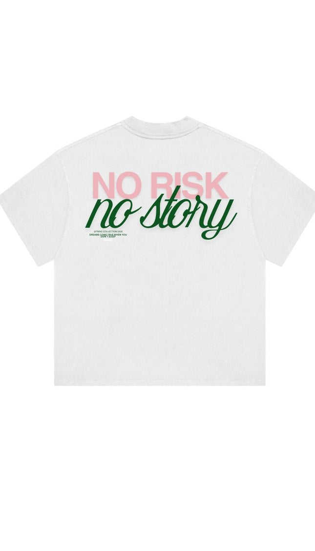 NO RISK NO STORY - Onceres™