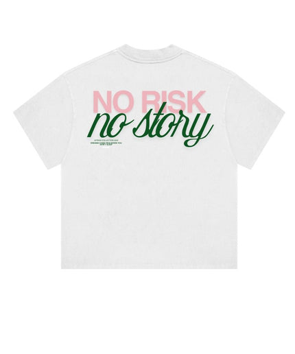 NO RISK NO STORY - Onceres™