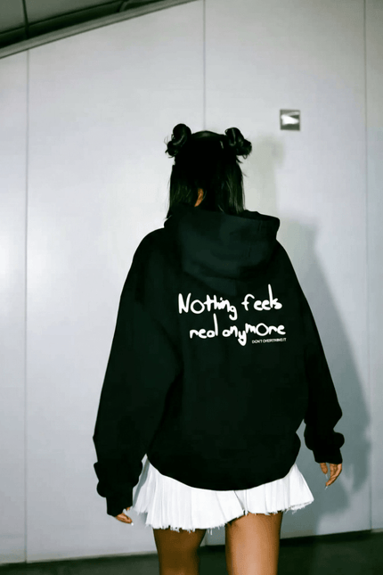 Nothing feels real anymore - Onceres™