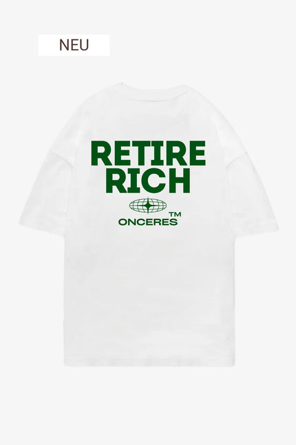 Retire rich - Onceres™