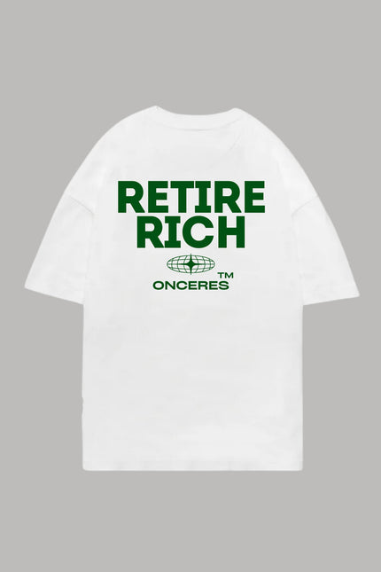 Retire rich - Onceres™