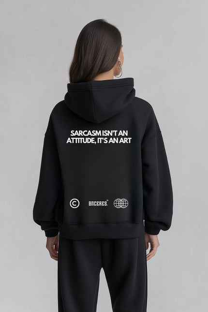 Sarcasm isn't an art - Onceres™