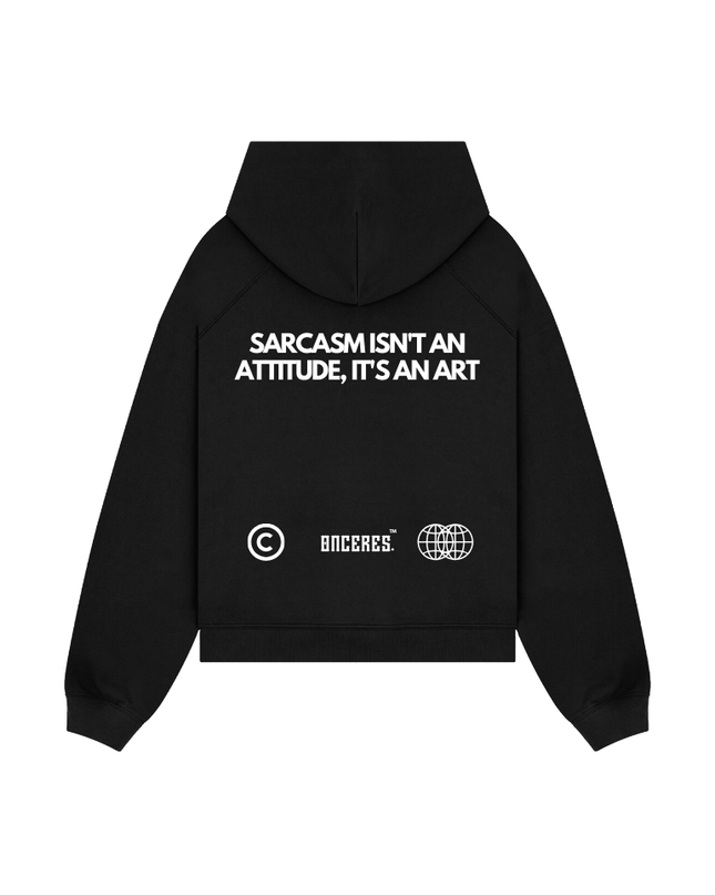Sarcasm isn't an art. - Onceres™