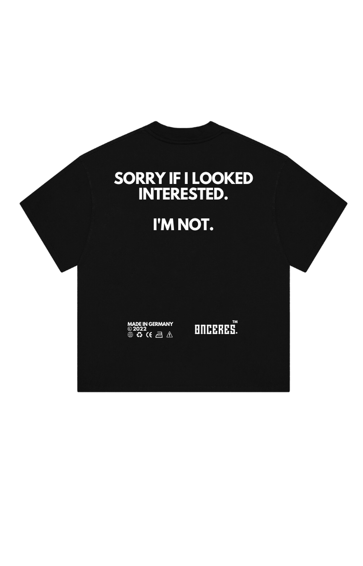Sorry if i looked interested. - Onceres™