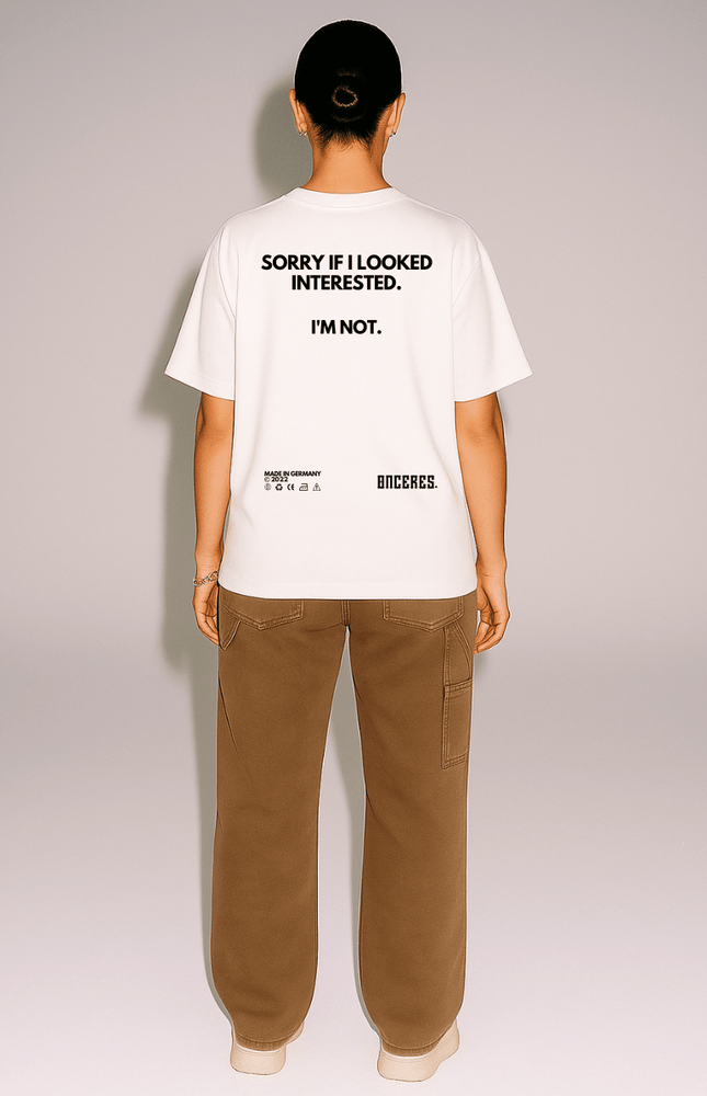 Sorry if i looked interested. - Onceres™
