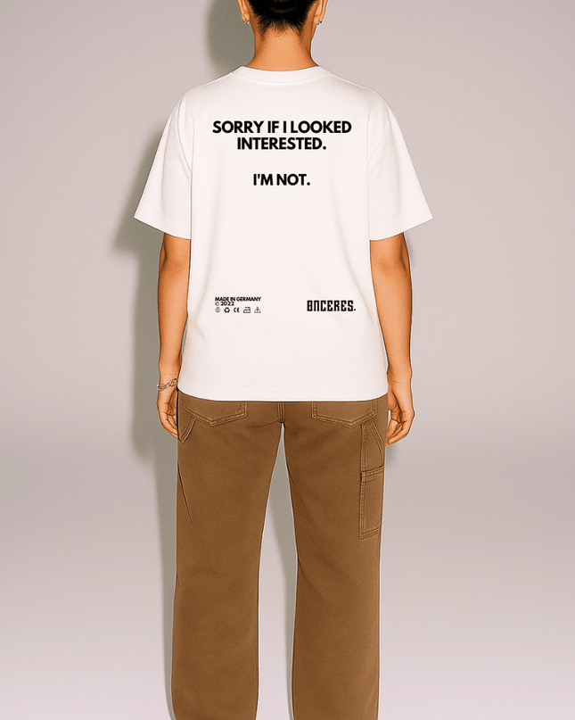 Sorry if i looked interested. - Onceres™