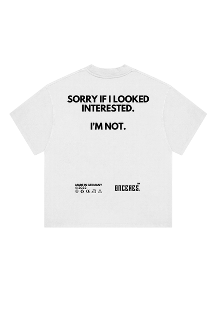 Sorry if i looked interested. - Onceres™