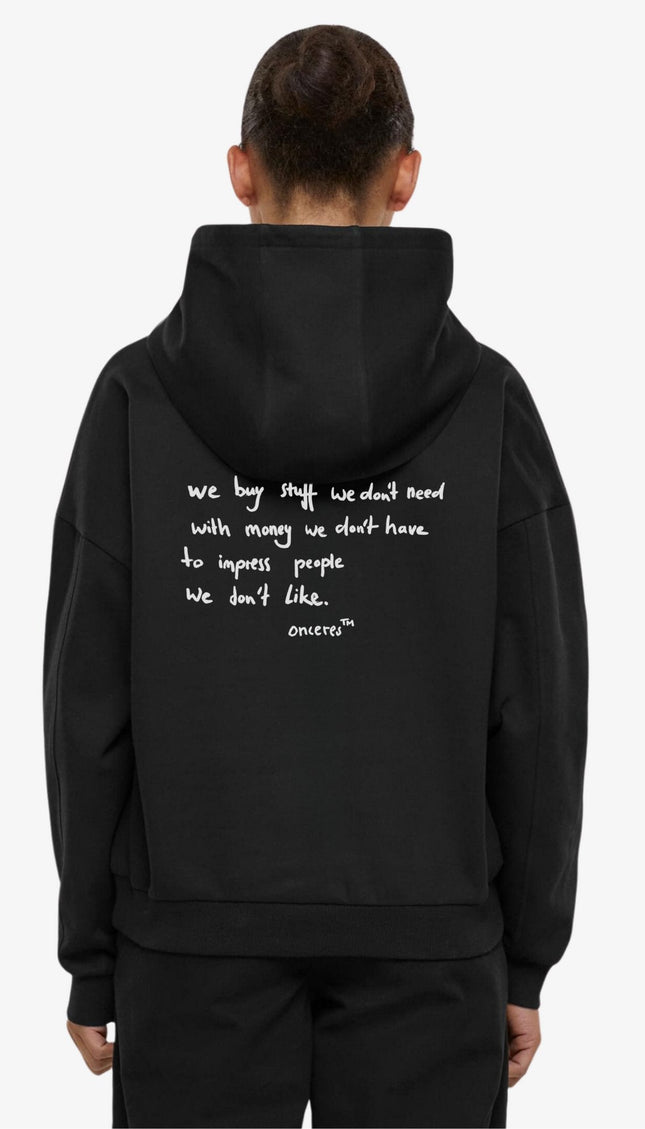 We buy stuff we don't need - Onceres™