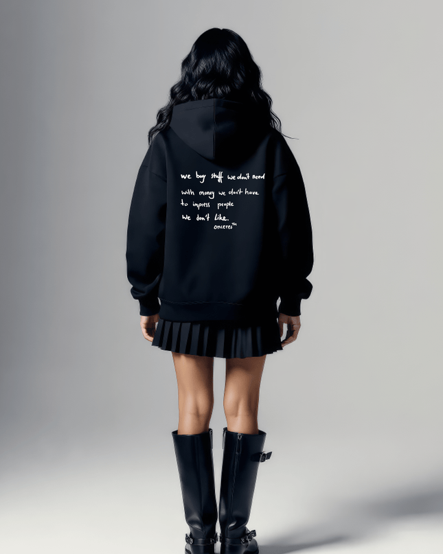 we buy stuff we don't need - Onceres™