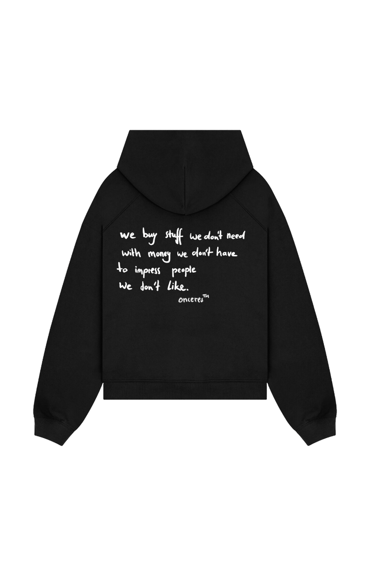 We buy stuff we don't need - Onceres™