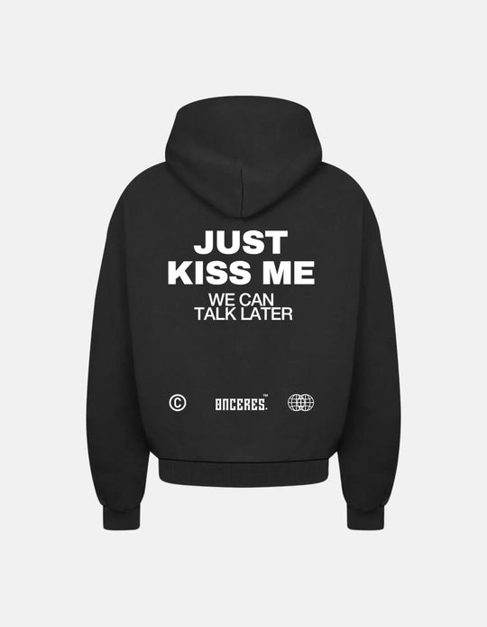 Just kiss me, we can talk later oversized hoodie
