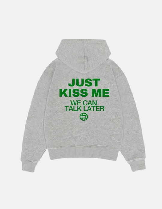 LIMITED HEAVY HOODIE - Just kiss me, we can talk later oversized hoodie