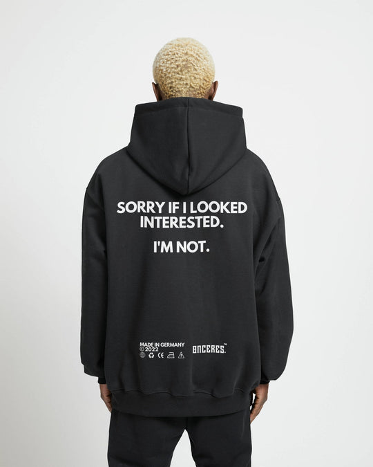 Sorry if i looked interested. - oversized hoodie