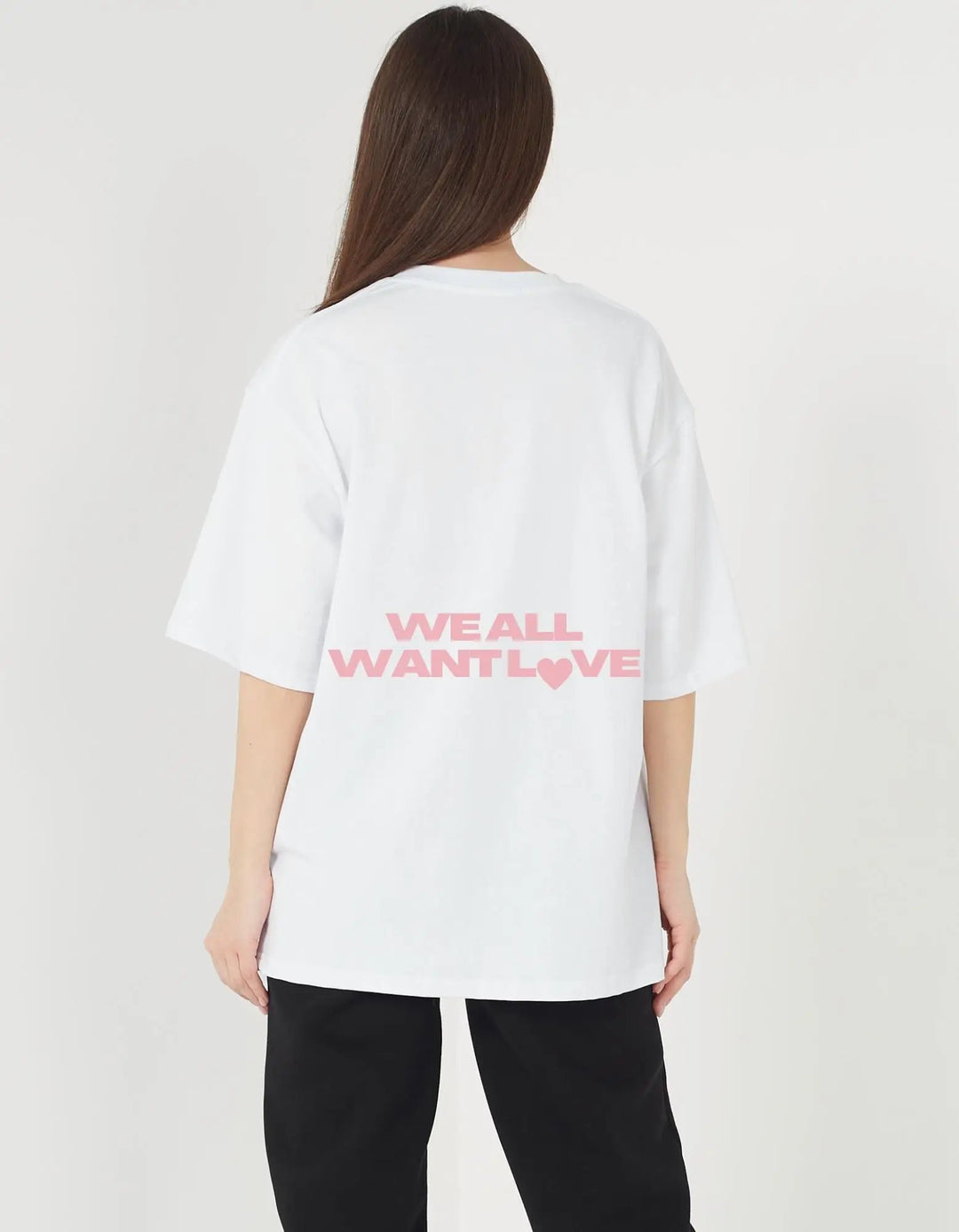 We all want love Oversized Shirt